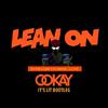 Lean On (Ookay It‘s Lit Bootleg Remix)