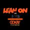 Lean On (Ookay It‘s Lit Bootleg Remix)专辑