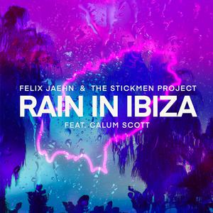 Felix Jaehn & The Stickmen Project - Rain In Ibiza (feat. Calum Scott) (Pre-V) 带和声伴奏 （升5半音）