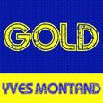 Gold: Yves Montand