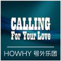 Calling for Your Love专辑