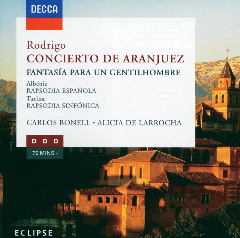 Rodrigo: Concierto de Aranjuez - Albéniz: Rapsodia Española - Turina: Rapsodia Sinfonica