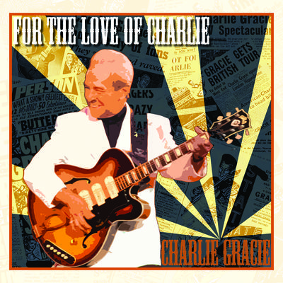 all i wanna do is love you - charlie gracie - 单曲 - 网易云音乐