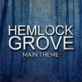 Hemlock Grove Main Theme