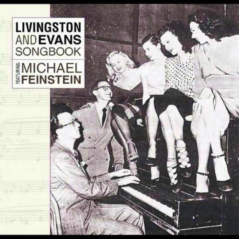 Livingston And Evans Songbook Featuring Michael Feinstein