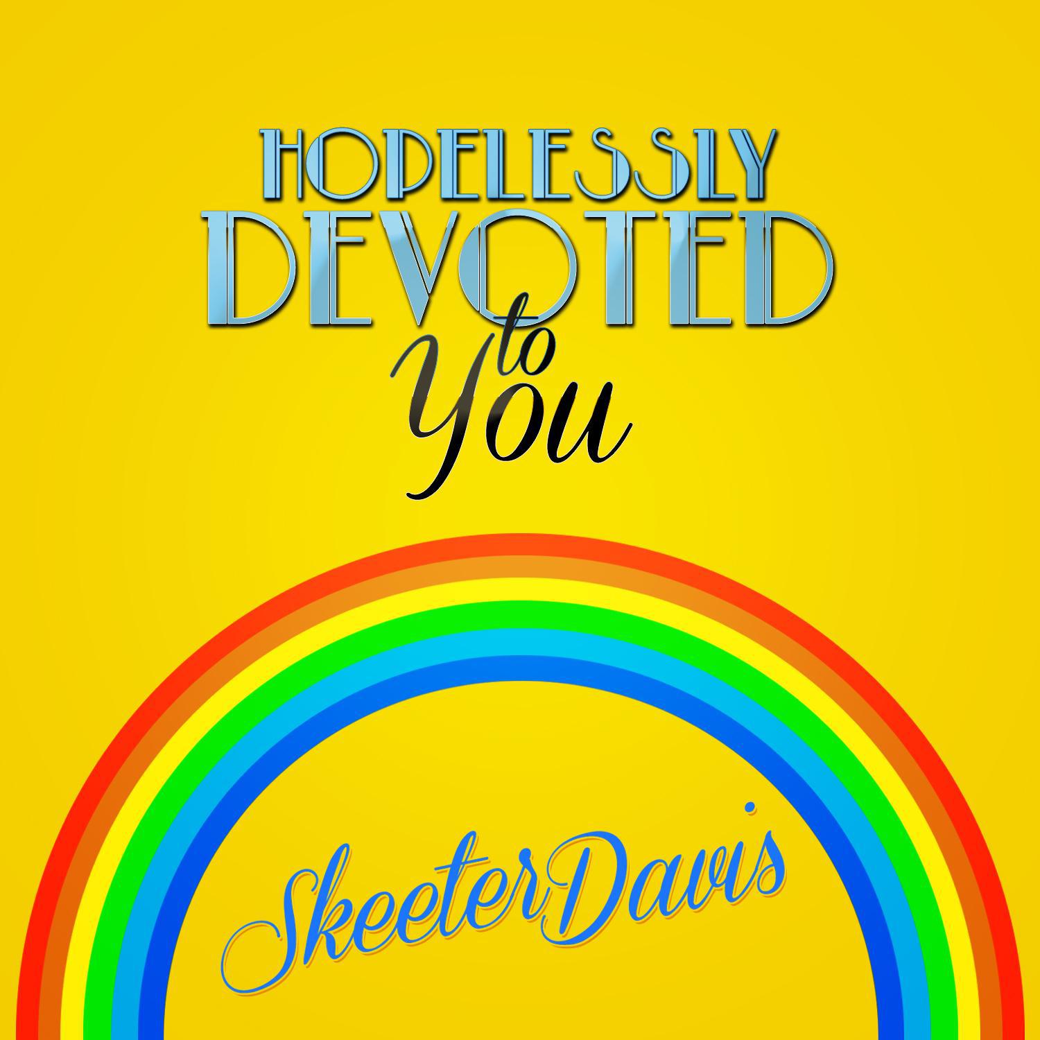 Hopelessly Devoted to You - Single专辑