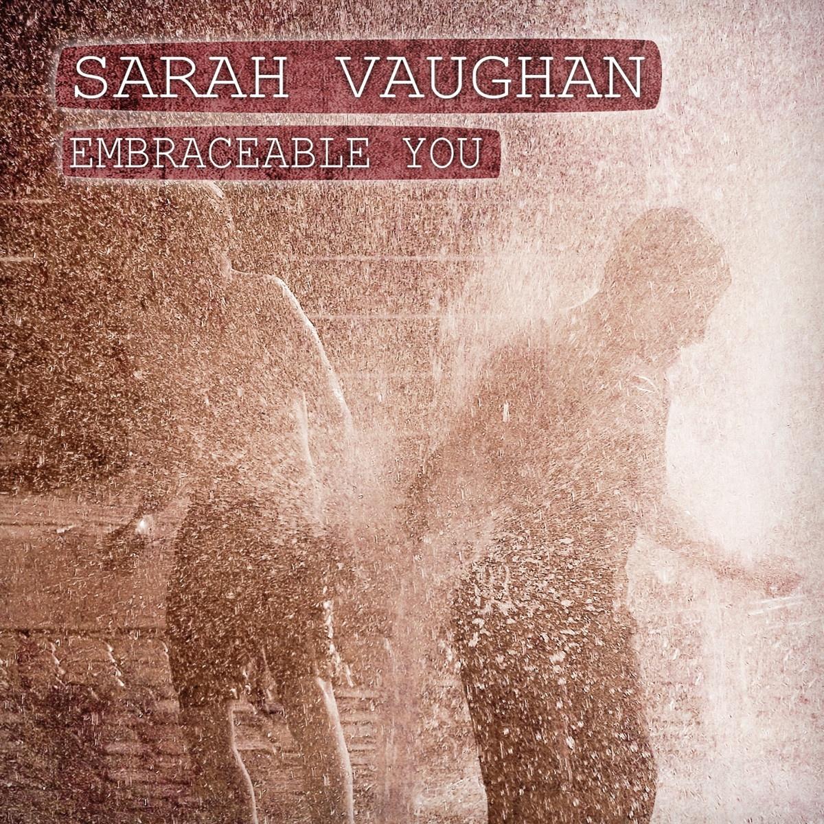 Embraceable You