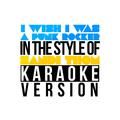 I Wish I Was a Punk Rocker (In the Style of Sandi Thom) [Karaoke Version] - Single