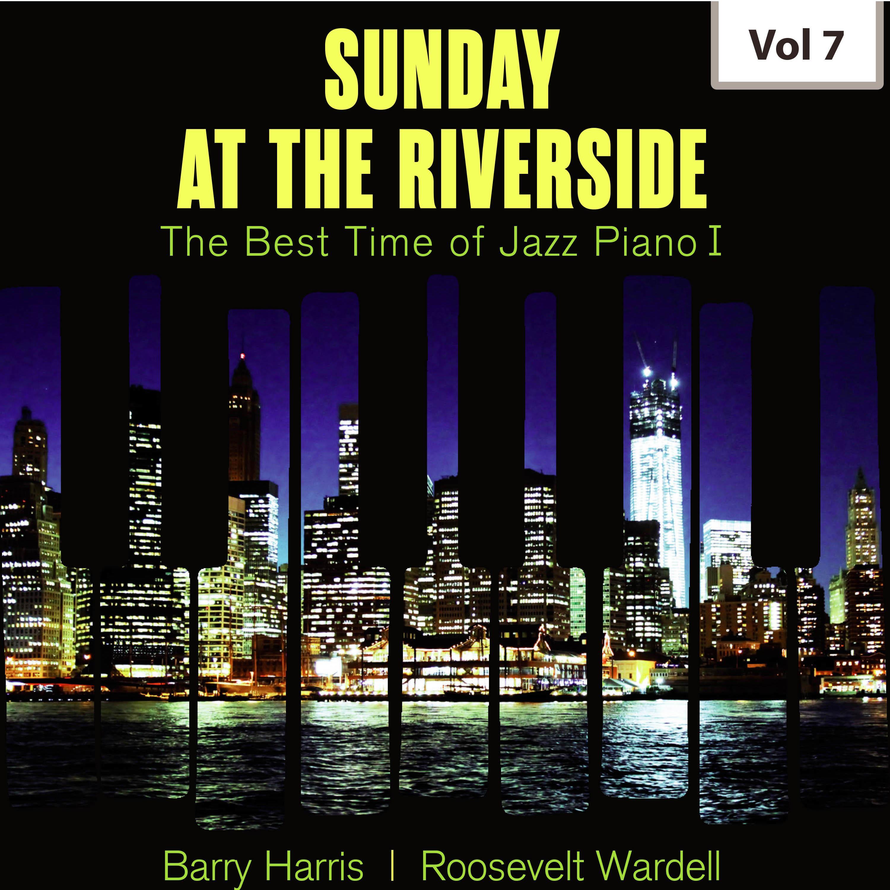 Sunday at the Riverside - The Best Time of Jazz Piano I, Vol. 7