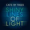 Cats On Trees - Shiny Lines of Light (Musique de la publicité Galeries Lafayette)