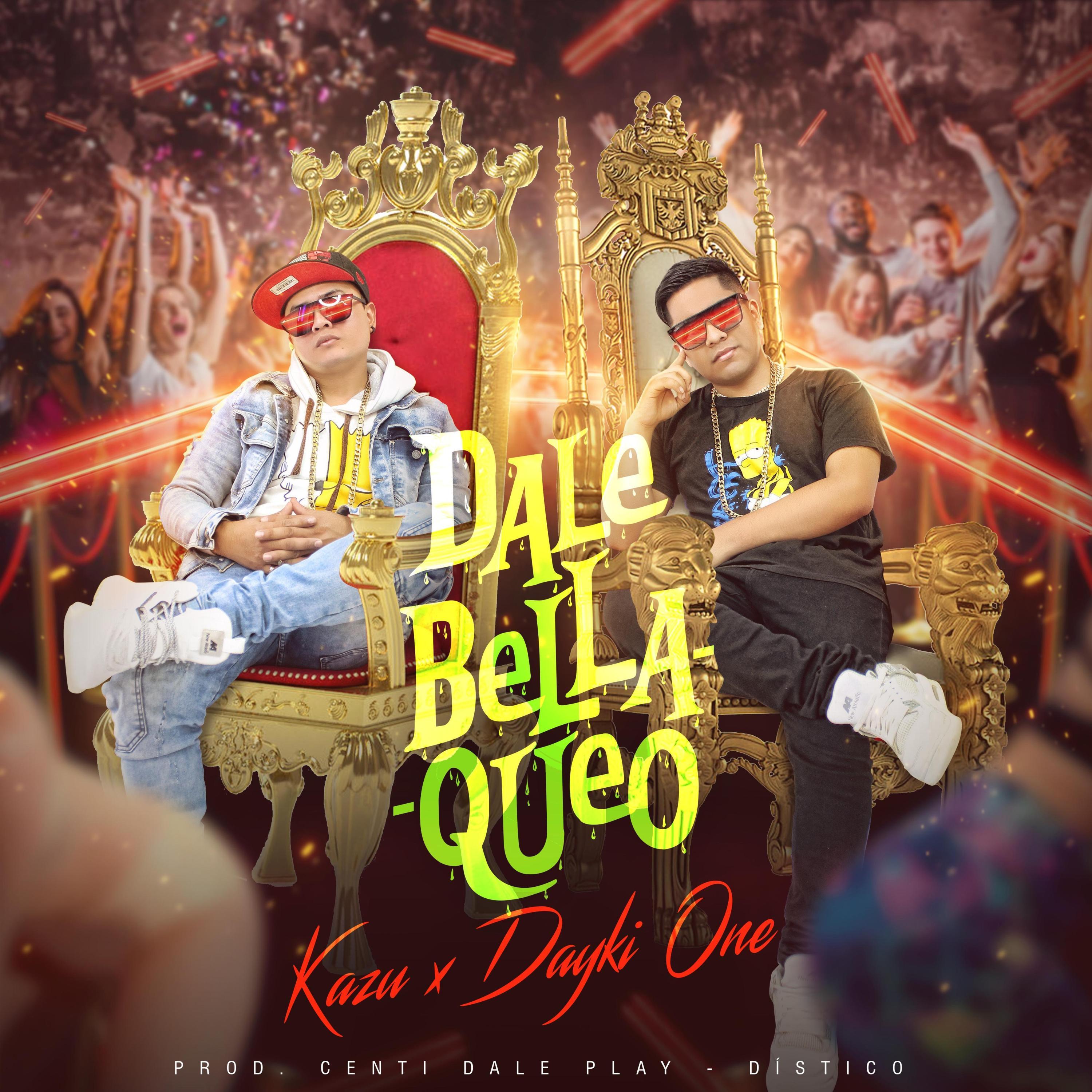 Dale Bellaqueo (feat. Dayki One)