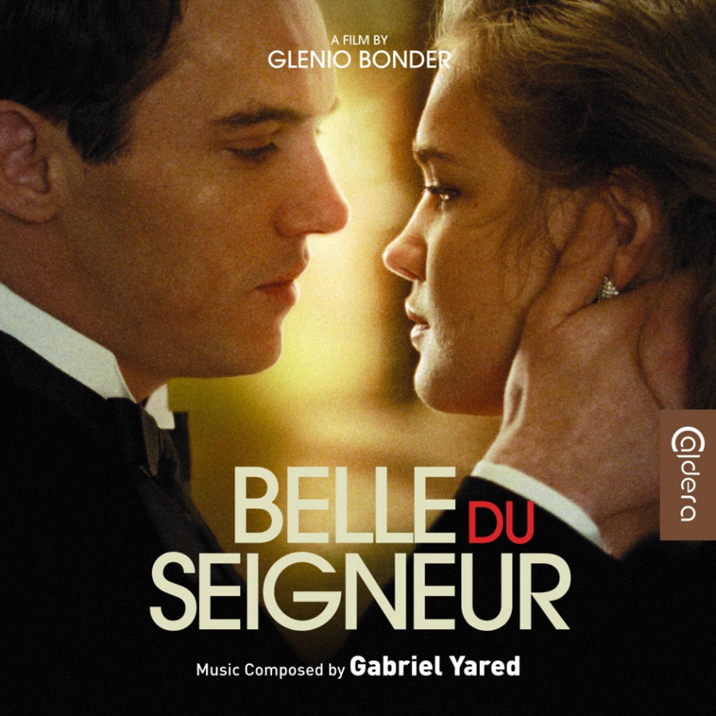 Belle du Seigneur (Original Motion Picture Soundtrack) (A Film by Glenio Bonder)