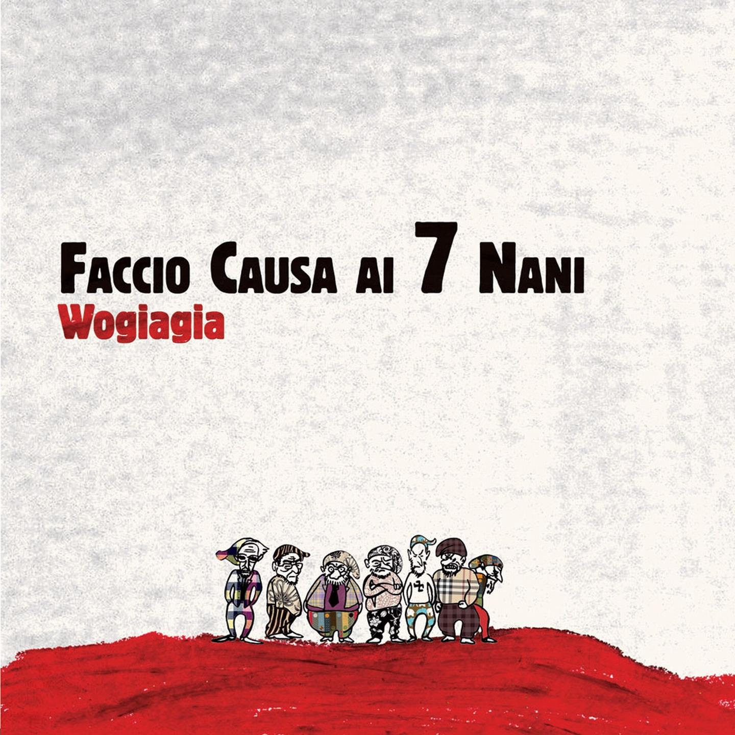 Faccio causa ai 7 nani (Bonus Edition: include 4 tracce dall' Album 'So volare' 1999)