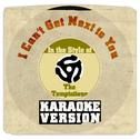 I Can't Get Next to You (In the Style of the Temptations) [Karaoke Version] - Single专辑