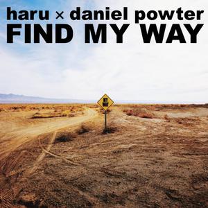 haru×daniel powter - FIND MY WAY （降1半音）