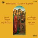 The Brightest Heaven of Invention: Flemish Polyphony of the High Renaissance专辑