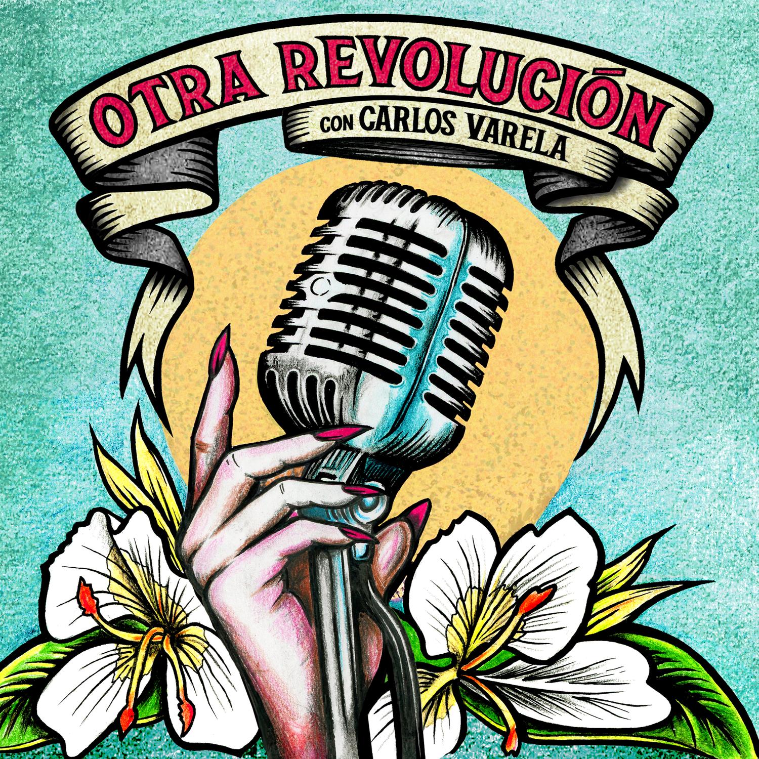 Otra Revolución (con Carlos Varela)