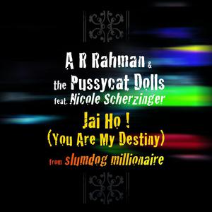 Jai Ho (You Are My Destiny) - A.R. Rahman & The Pussycat Dolls (Z karaoke) 带和声伴奏 （降4半音）