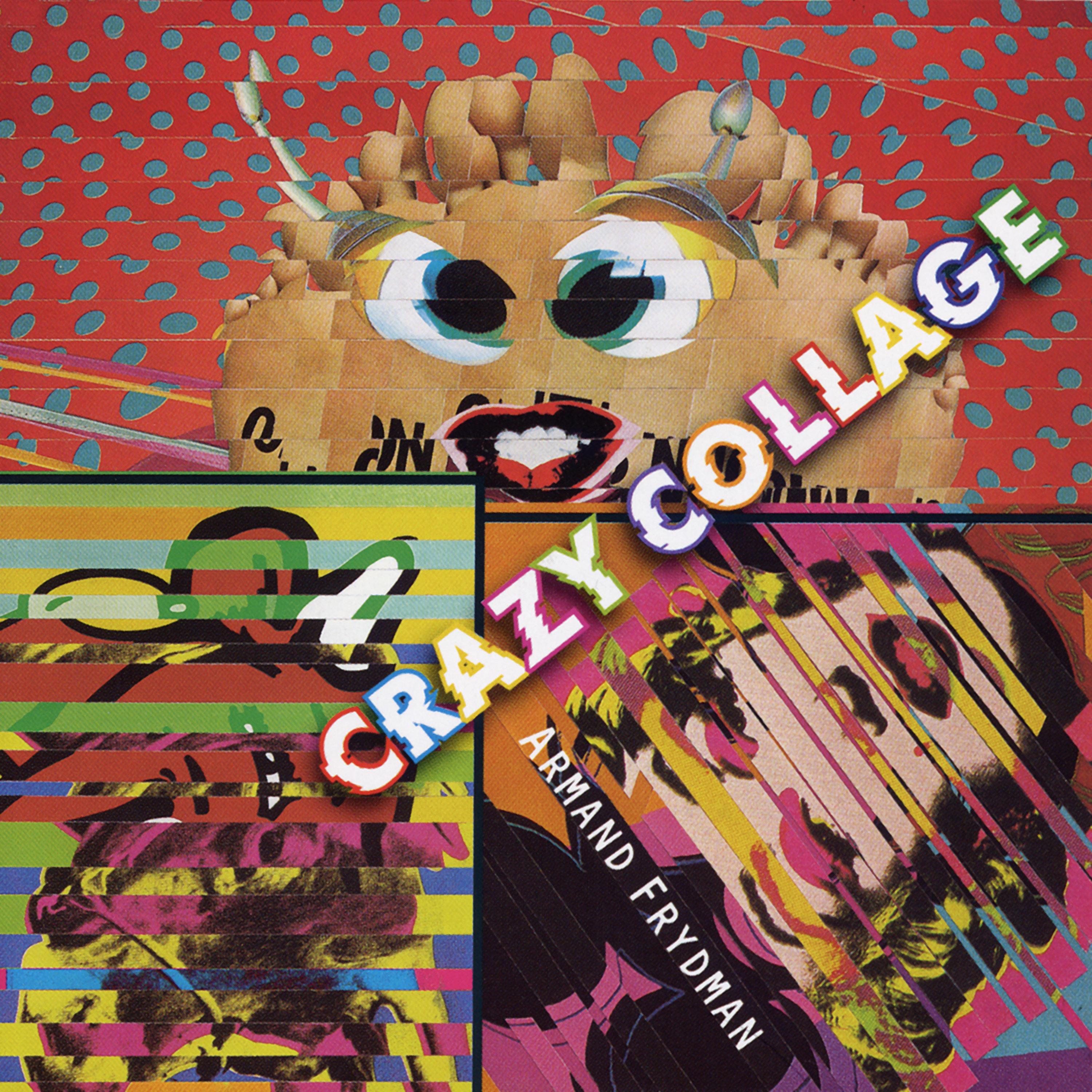 Crazy Collage