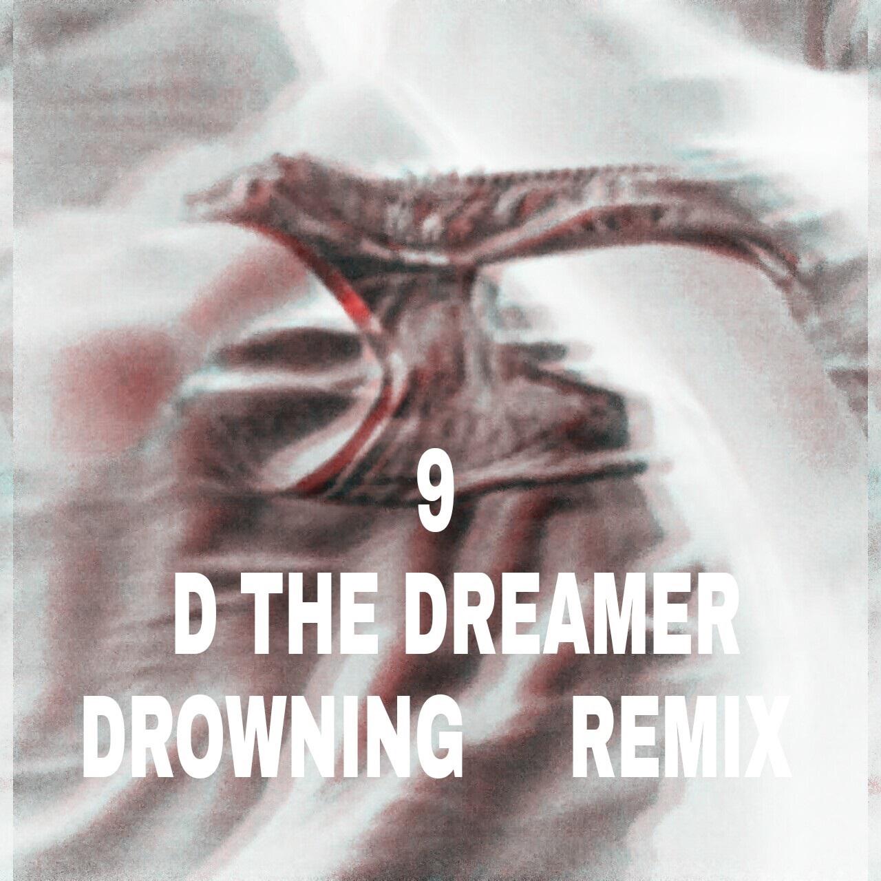 9 (DROWNING REMIX)专辑