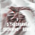 9 (DROWNING REMIX)