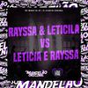 MC Menor da ZO - Rayssa & Leticila Vs Leticia e Rayssa