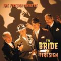 The Bride Of Firesign (US Release)专辑