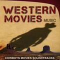Western Movies Music. Cowboys Music Sountracks