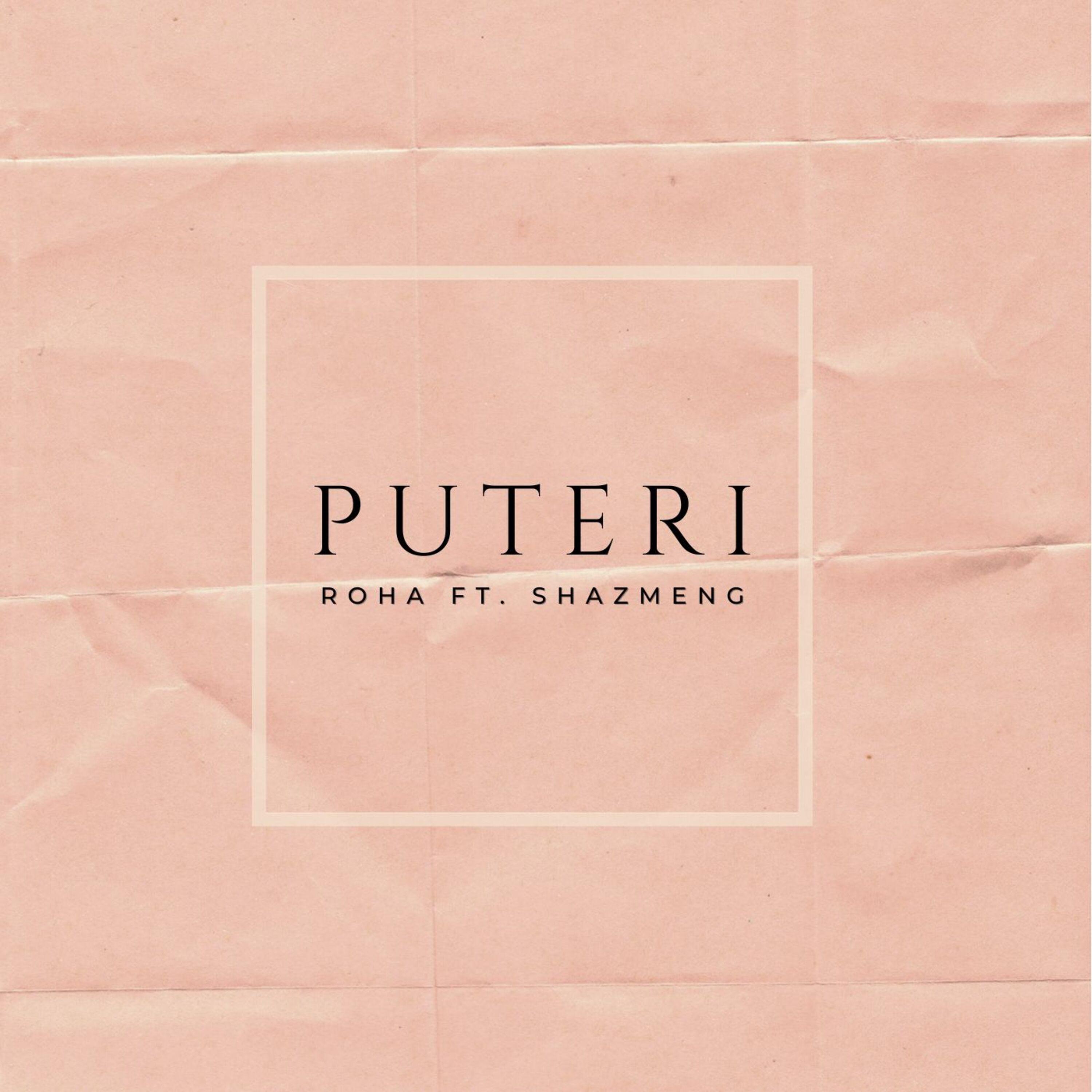 PUTERI (feat. Shazmeng)