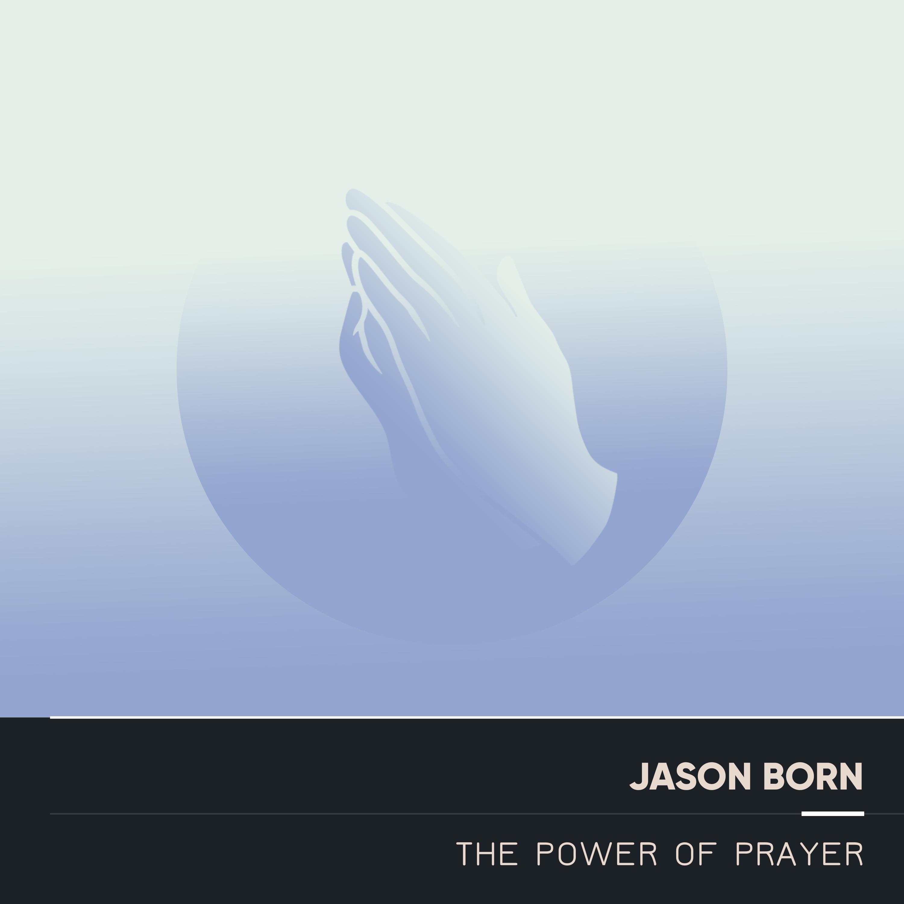 The Power of Prayer
