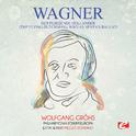 Wagner: Der Fliegende Holländer (The Flying Dutchman), WWV 63: Senta's Ballad [Digitally Remastered]专辑