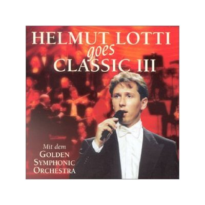 Helmut Lotti Goes Classic, Vol. 3 [RCA]专辑