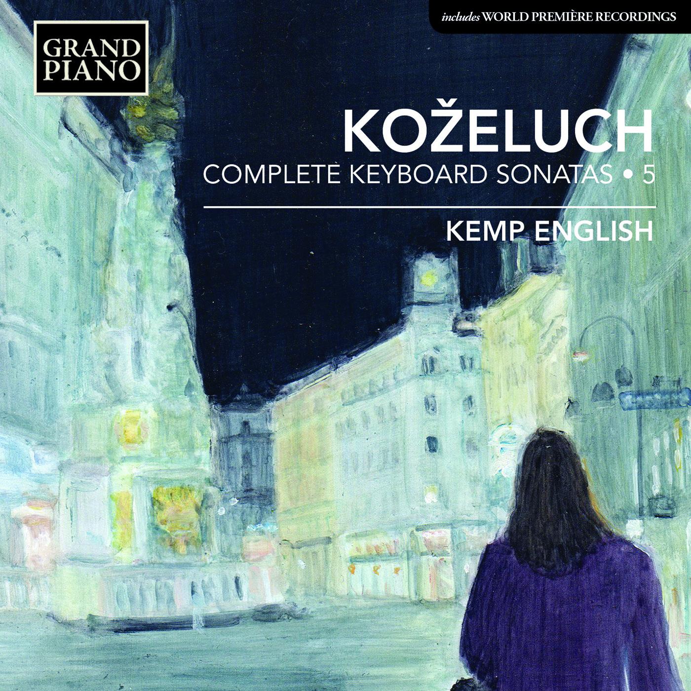 Koželuch: Complete Keyboard Sonatas, Vol. 5