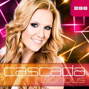 Cascada - Glorious （降2半音）