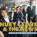 Greatest Hits:  Huey Lewis And The News