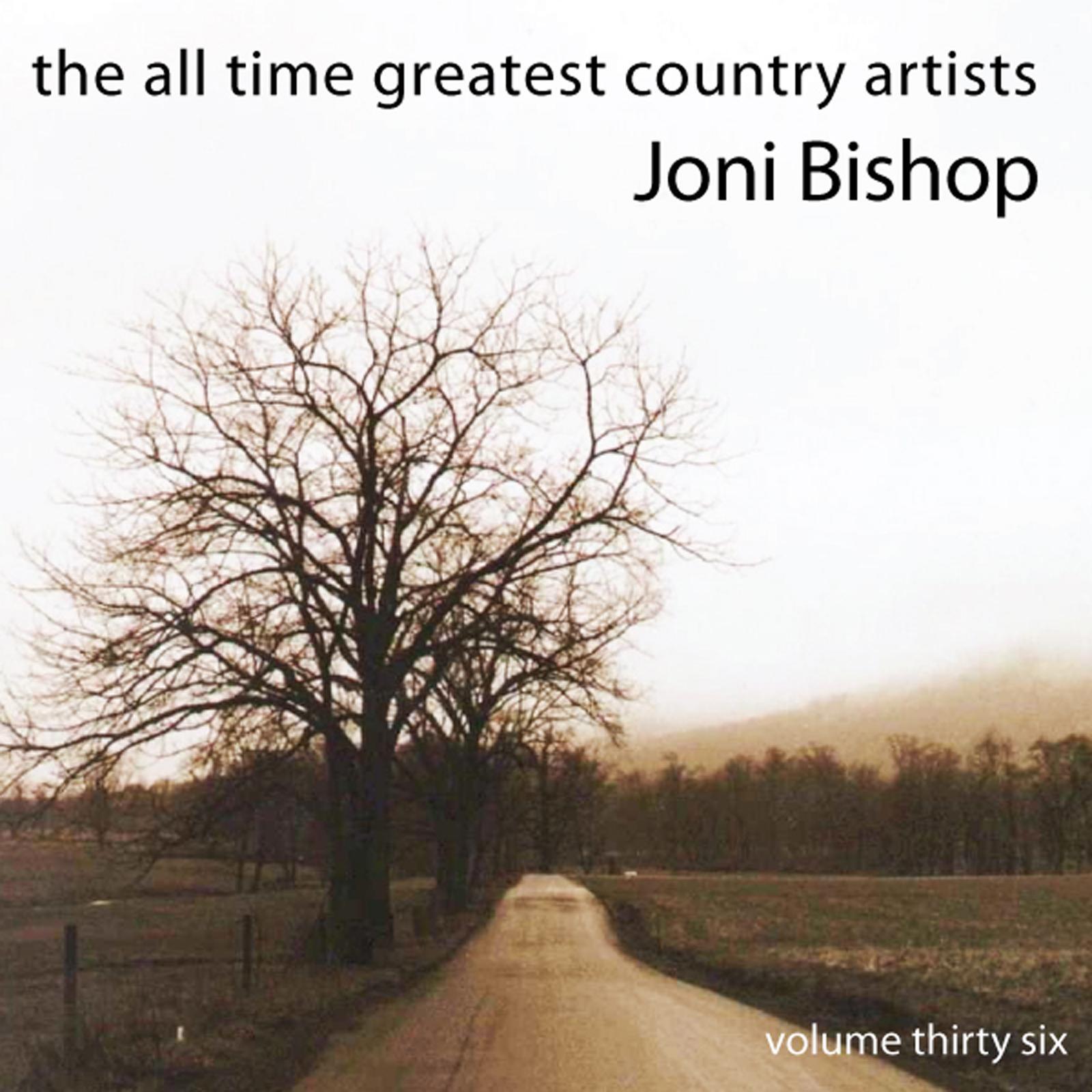 All Time Greatest Country Artists-Joni Bishop-Vol. 36