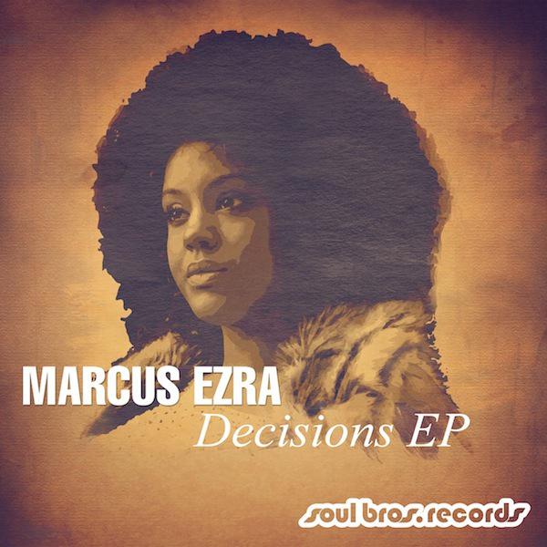 MARCUS EZRA - Decisions