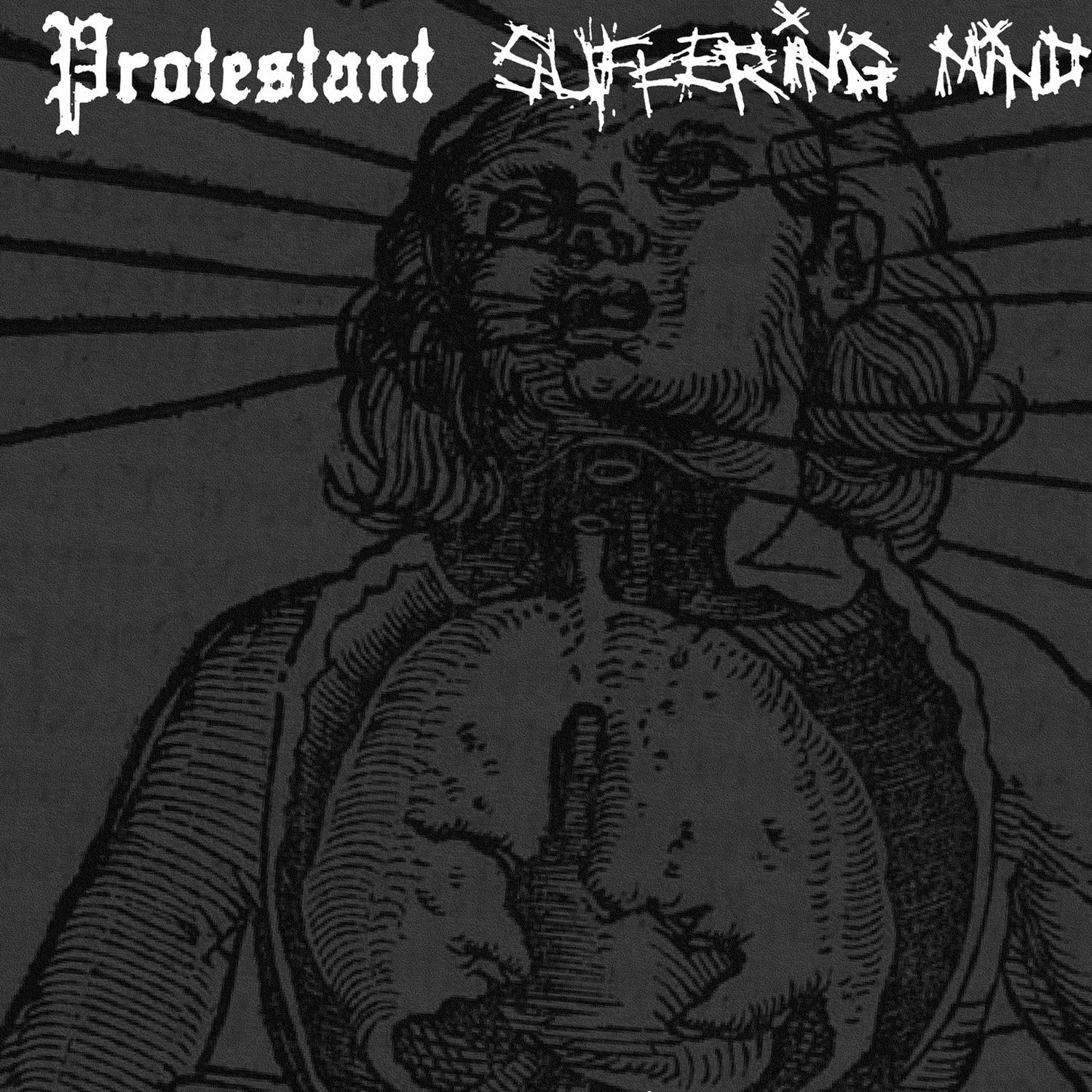 Split With Protestant and Suffering Mind