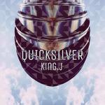 KING.J - Quicksilver (Original Mix)专辑