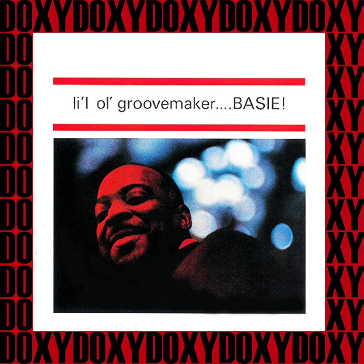 Li'l Ol' Groovemaker ... Basie! (Hd Remastered Edition, Doxy Collection)