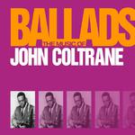 The Music Of John Coltrane - Ballads专辑