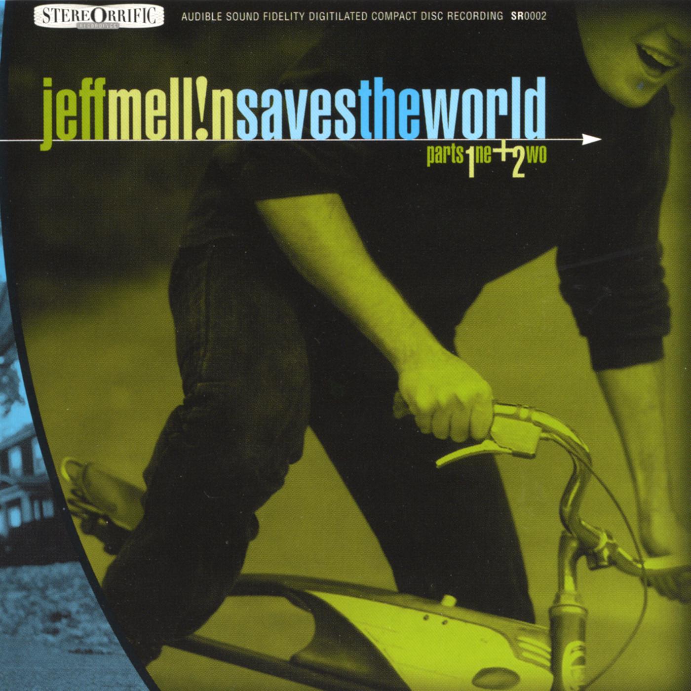 Jeff Mellin Saves the World Parts 1&2