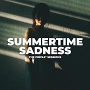 Summer Time Sadness by The Circle Sessions