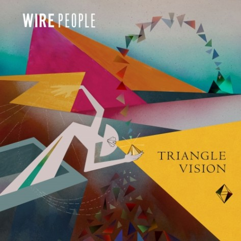 Wire People - Triangle Vision Pt. 1(GPM232)