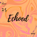 Echoed