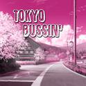 Tokyo Bussin'专辑