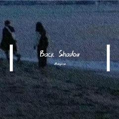 Back Shadow