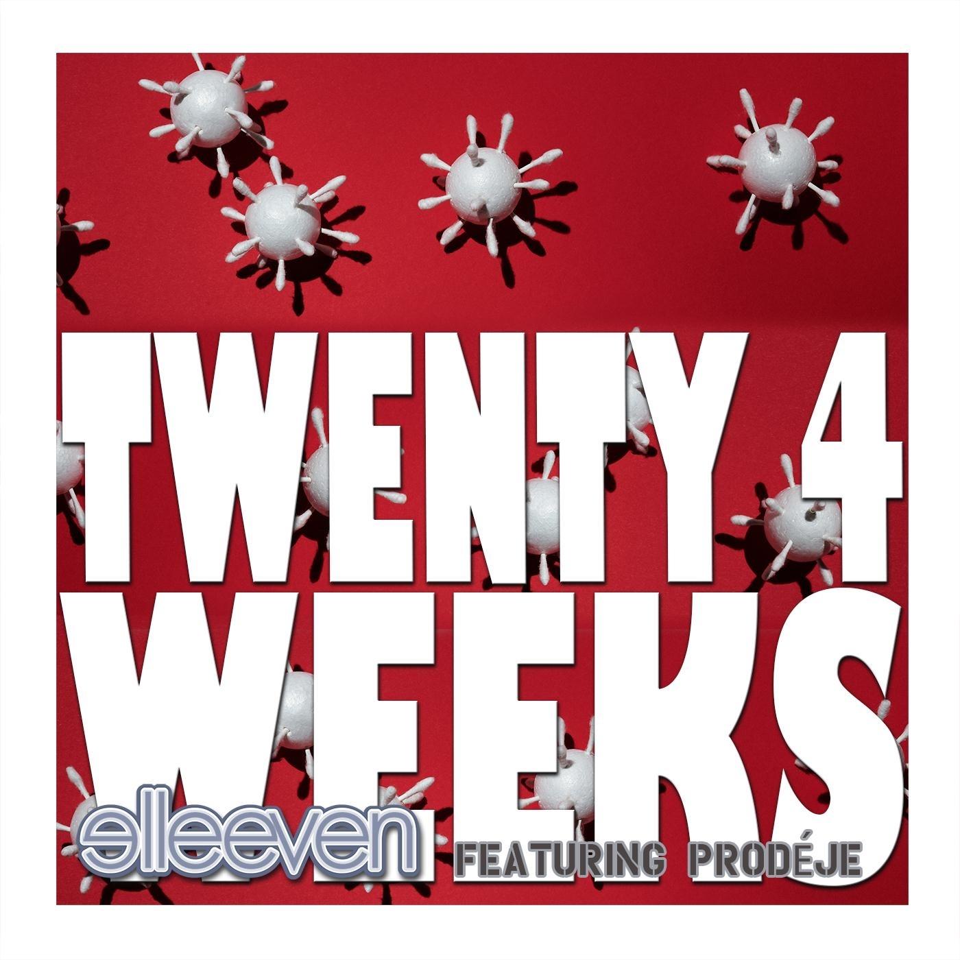 Twenty 4 Weeks (feat. Prodéje)