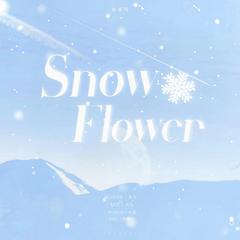 SNOW FLOWER