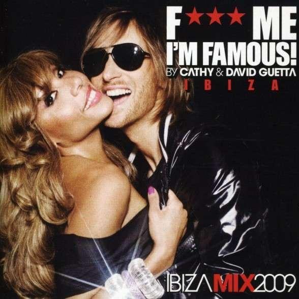 F*** Me I'm Famous! Ibiza Mix 2009专辑